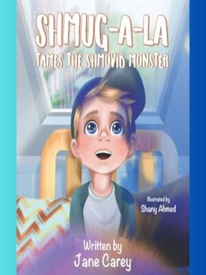 cover image of Shmug-A-La Tames the Shmovid Monster